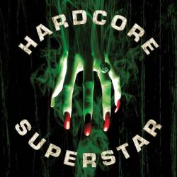 Hardcore Superstar : Beg for It